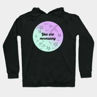 You are mermazing - pink and green gradient Hoodie